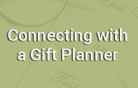 Connecting with a Gift Planner