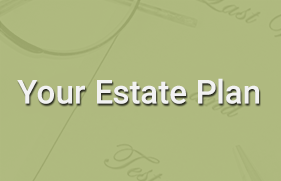 Your Estate Plan